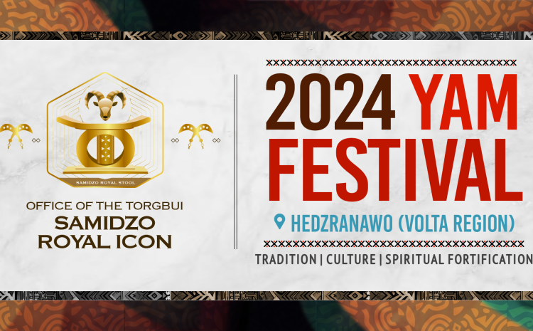 2024 Yam Festival | Tradition, Culture, Spiritual Fortification